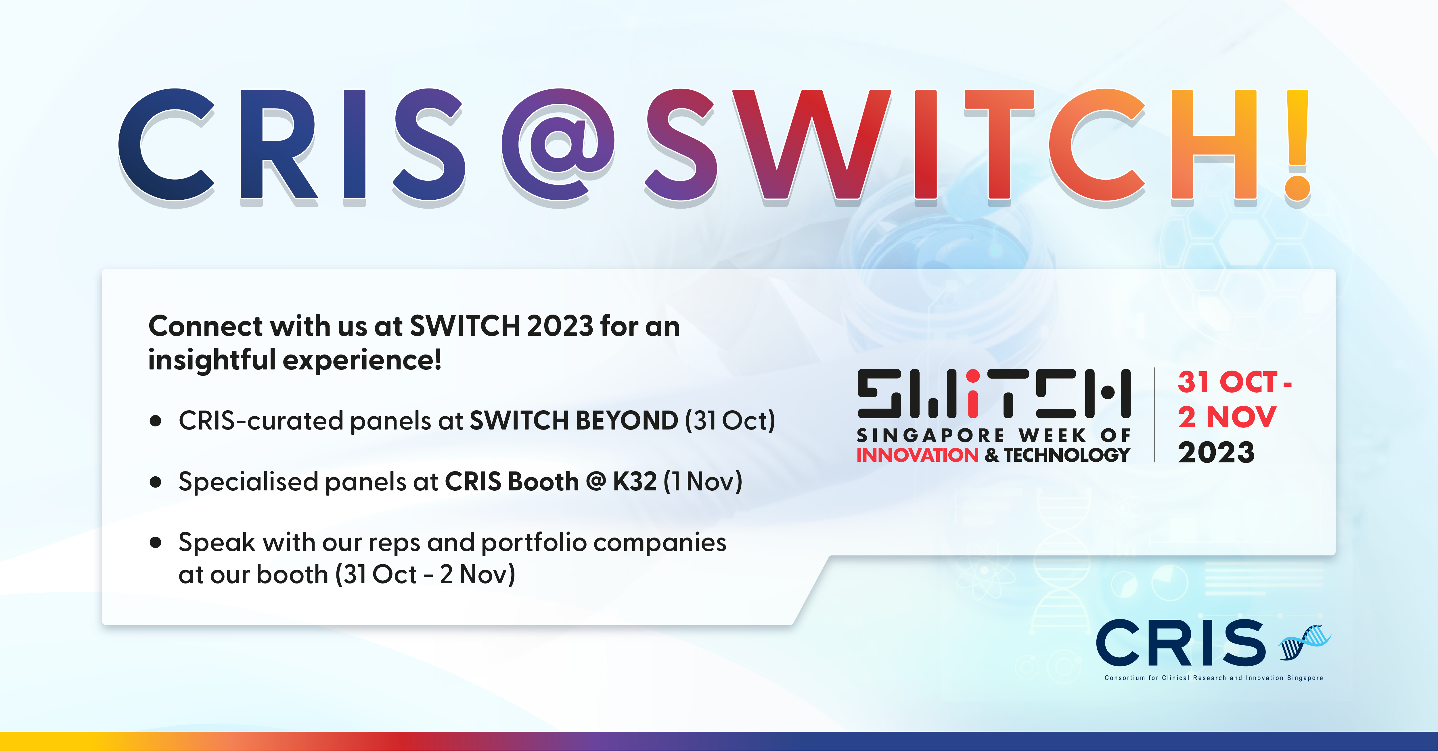CRIS @ SWITCH event from 31 Oct to 2 Nov 2023, featuring panels and meetups at booth K32.